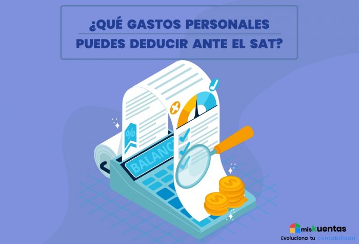 QUÉ GASTOS PERSONALES PUEDES DEDUCIR ANTE EL SAT misKuentas