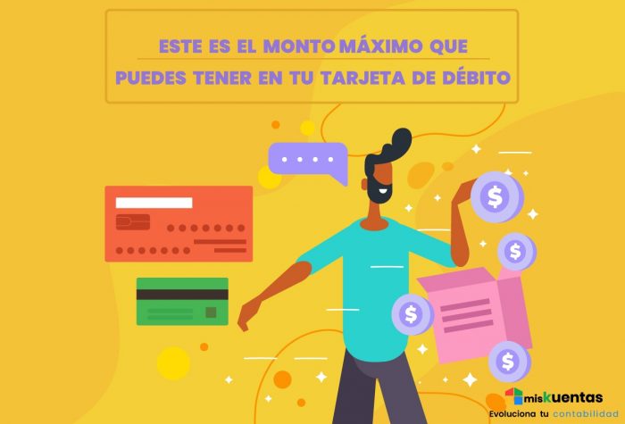 ESTE ES EL MONTO MÁXIMO QUE PUEDES TENER EN TU TARJETA DE DÉBITO