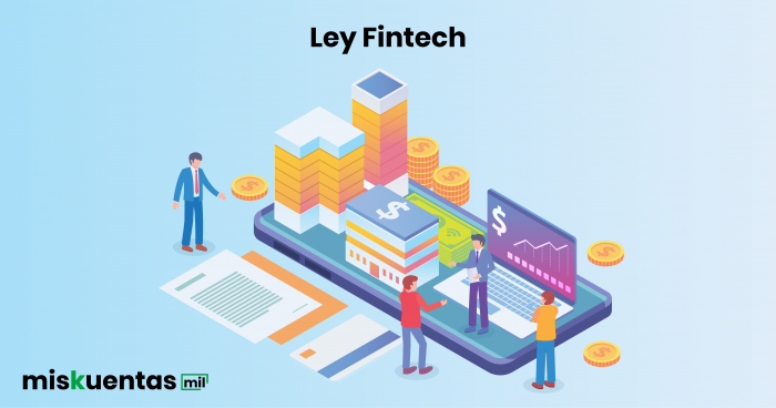 Ley Fintech Regulación Financiera Digital | MisKuentas : MisKuentas