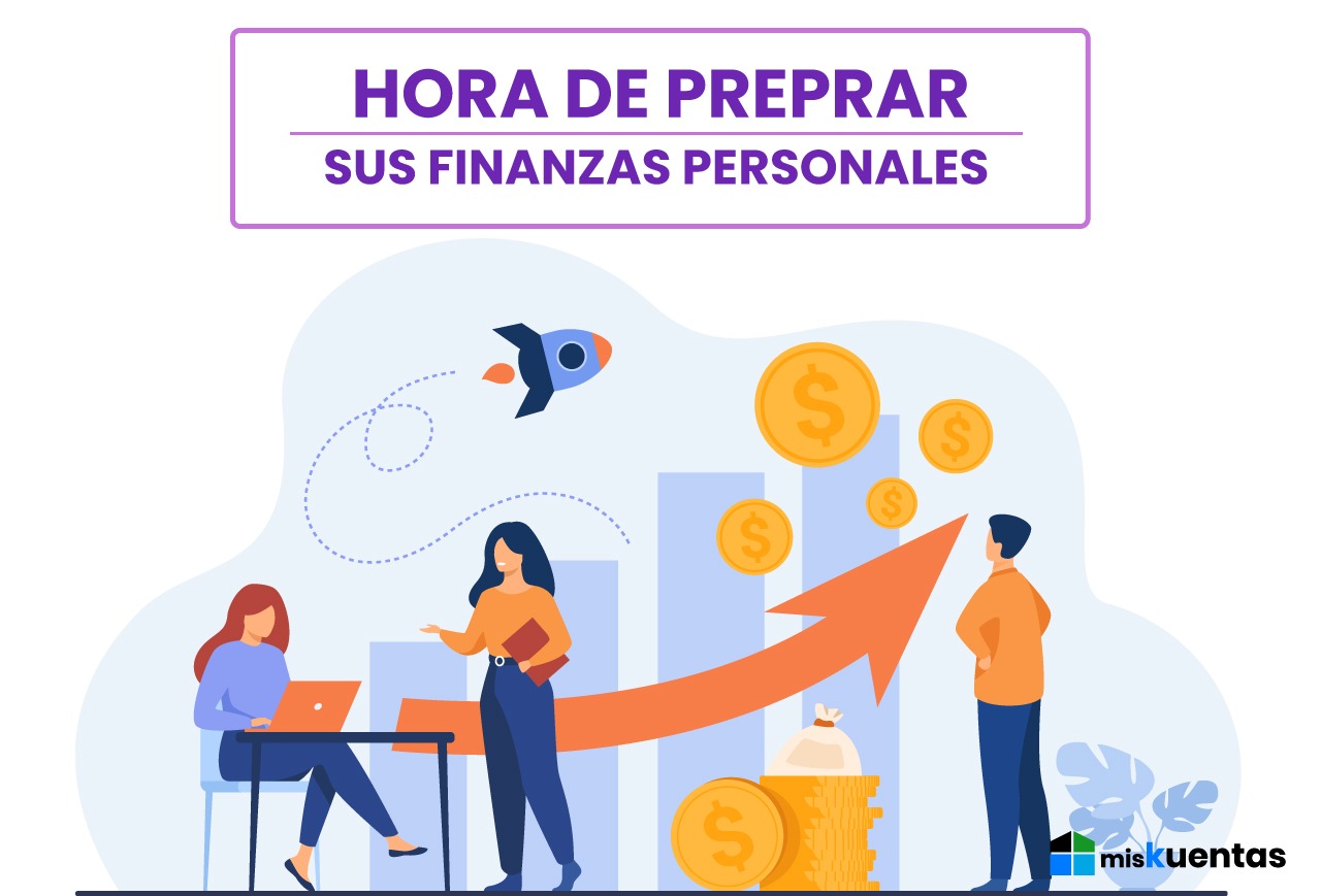 Hora De Preparar Sus Finanzas Personales Miskuentas Miskuentas 4116