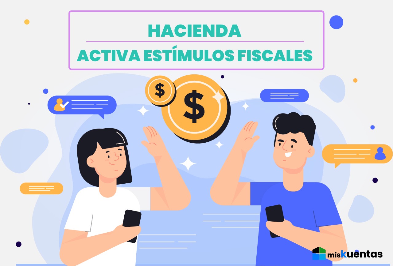 Hacienda Activa EstÍmulos Fiscales Miskuentas Miskuentas 6876