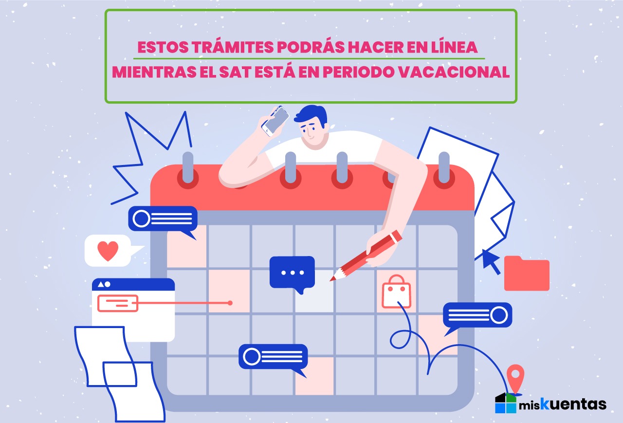 ESTOS TRAMITES PODRÁS HACER EN LÍNEA MIENTRAS EL SAT ESTÁ EN PERIODO