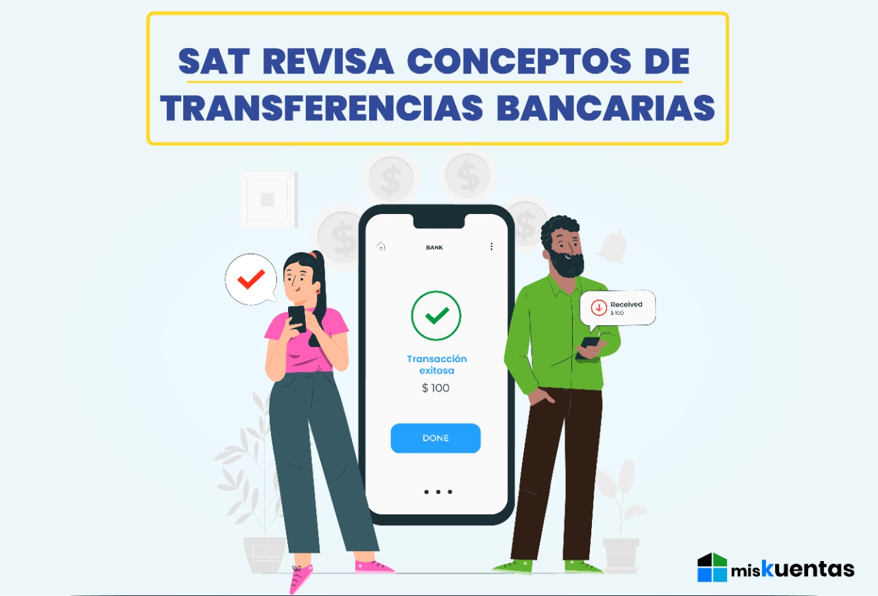 Sat Revisa Conceptos De Transferencias Bancarias Miskuentas Miskuentas