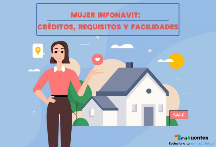 MUJER INFONAVIT: CRÉDITOS, REQUISITOS Y FACILIDADES | MisKuentas ...