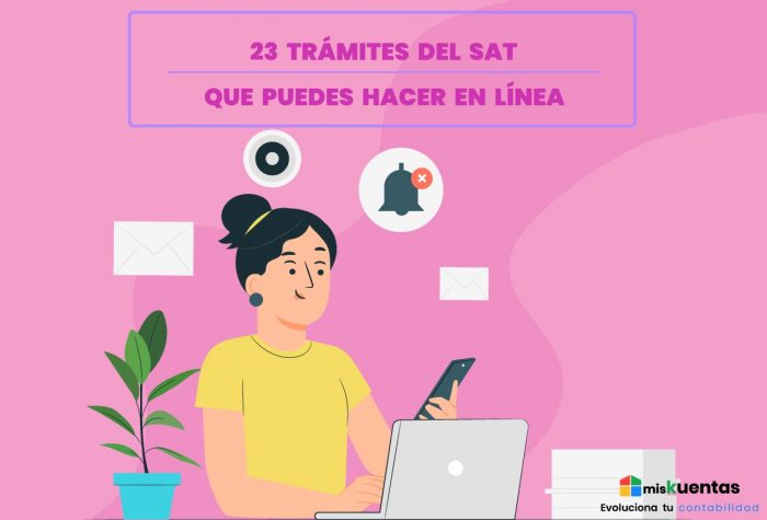 23 TrÁmites Del Sat Que Puedes Hacer En LÍnea Miskuentas Miskuentas 5787