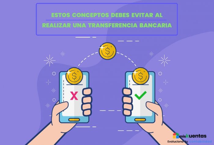 Estos Conceptos Debes Evitar Al Realizar Una Transferencia Bancaria