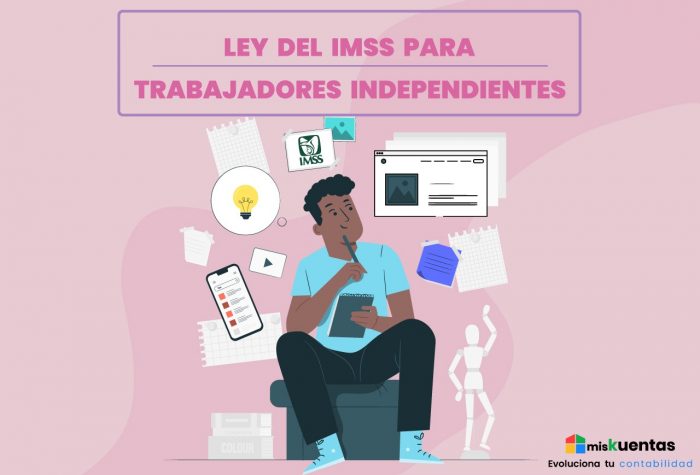 LEY DEL IMSS PARA TRABAJADORES INDEPENDIENTES | MisKuentas : MisKuentas