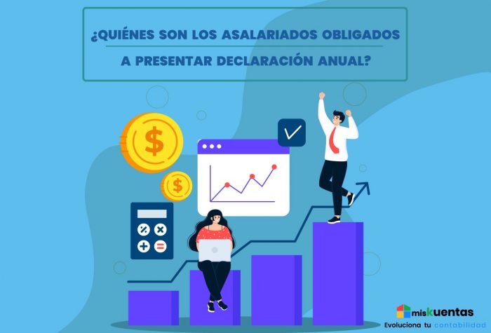 ¿QUIENES SON LOS ASALARIADOS OBLIGADOS A PRESENTAR DECLARACIÓN ANUAL ...